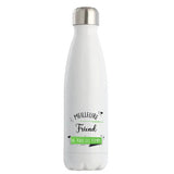 Bouteille isotherme Meilleure Friend de tous les temps - Planetee