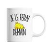 Mug Bébé canard Je le ferai demain - Planetee