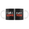 Mug Couples couple I will always love you | Tasses Duo Amour - Planetee