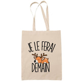 Sac Tote Bag chevreuil je le ferai demain beige - Planetee
