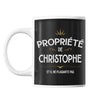 Mug Propriété de Christophe - Planetee