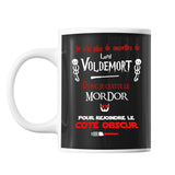 Mug Je n'ai plus de nouvelles de Lord Voldemort donc je quitte le Mordor pour rejoindre le Côté Obscur - Planetee
