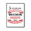 Affiche Je ne suis pas Superwoman, je suis Bouchère - Planetee