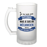 Chope de bière Je ne suis pas Superman, je suis Mécanicien - Planetee