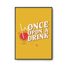 Affiche Vintage Cocktail Once upon a drink - Planetee