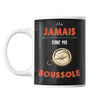 Mug Jamais sans ma boussole - Planetee