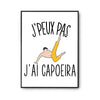 Affiche Capoeira j'peux pas Blanc Premium - Planetee