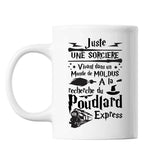 Mug Juste une Sorciere vivant dans un Monde de Moldus a la recherche du Poudlard Express - Planetee