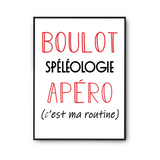 Affiche Spéléologie C'est ma Routine - Planetee