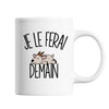 Mug Chèvre Je le ferai demain - Planetee