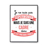 Affiche Je ne suis pas Superwoman, je suis Cadre - Planetee