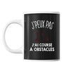 Mug Course à obstacles j'peux pas Noir - Planetee