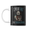Mug J'peux pas j'ai Mandalorian | Tasse Pop Culture - Planetee