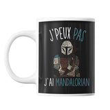 Mug J'peux pas j'ai Mandalorian | Tasse Pop Culture - Planetee