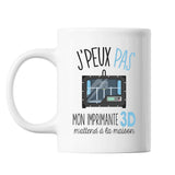 Mug Imprimante 3d j'peux pas Blanc - Planetee