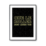 Affiche roller soit avec toi - Planetee