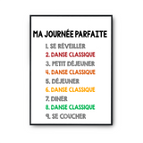 Affiche Danse Classique Journée Parfaite | Poster Blanc Décoration Murale - Planetee