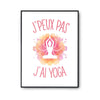 Affiche Yoga rose j'peux pas Blanc Premium - Planetee