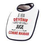 Bavoir bébé fille Je veux devenir Juge comme Maman - Planetee