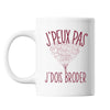Mug Broder j'peux pas Blanc - Planetee