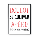 Affiche Se Cultiver C'est ma Routine - Planetee