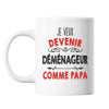 Mug Je veux devenir Déménageur comme Papa - Planetee