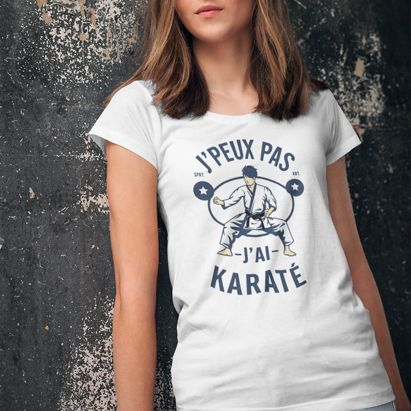 T-shirt Femme J'peux pas j'ai Karate - Planetee