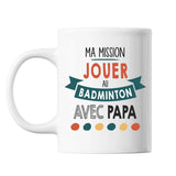 Mug Ma mission Badminton avec Papa - Planetee