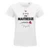 T-shirt femme Maitresse adorée - Planetee