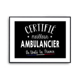 Affiche Ambulancier Homme Meilleur de France Métier - Planetee