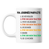 Mug blanc Être sur mon Tracteur Journée Parfaite - Planetee