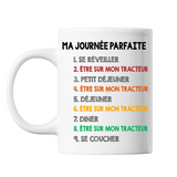 Mug blanc Être sur mon Tracteur Journée Parfaite - Planetee