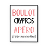 Affiche Cryptomonnaies C'est ma Routine - Planetee