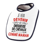 Bavoir bébé fille Je veux devenir Dresseuse de Chevaux comme Maman - Planetee