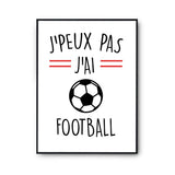 Affiche Football j'peux pas Blanc Premium - Planetee