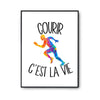 Affiche Courir c'est la vie Athlète - Planetee