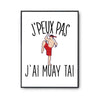 Affiche Muay thai j'peux pas Blanc Premium - Planetee