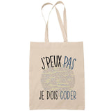 Sac Tote Bag J'peux pas Codeur coding coder beige - Planetee