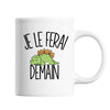 Mug Dinosaure Je le ferai demain - Planetee