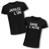 T-shirt couple Jamais l'un sans l'autre - Planetee