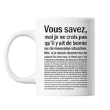 Mug Bonne ou mauvaise Situation - Planetee