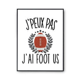 Affiche Foot us j'peux pas Blanc Premium - Planetee