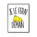 Affiche bébé canard Je le ferai demain - Planetee