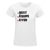 T-shirt femme Best Équipe Ever - Planetee