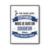 Affiche Je ne suis pas Superman, je suis Soudeur - Planetee