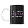 Mug Contraire de ce que tu me dis Femme - Planetee