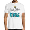 T-shirt Homme Papa solo et Badass - Planetee