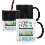 Mug Magique J'peux pas Aquascaping - Planetee