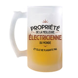 Chope de Bière Propriété de la Meilleure Électricienne - Planetee