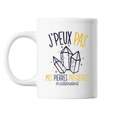 Mug Pierres précieuses j'peux pas Blanc - Planetee